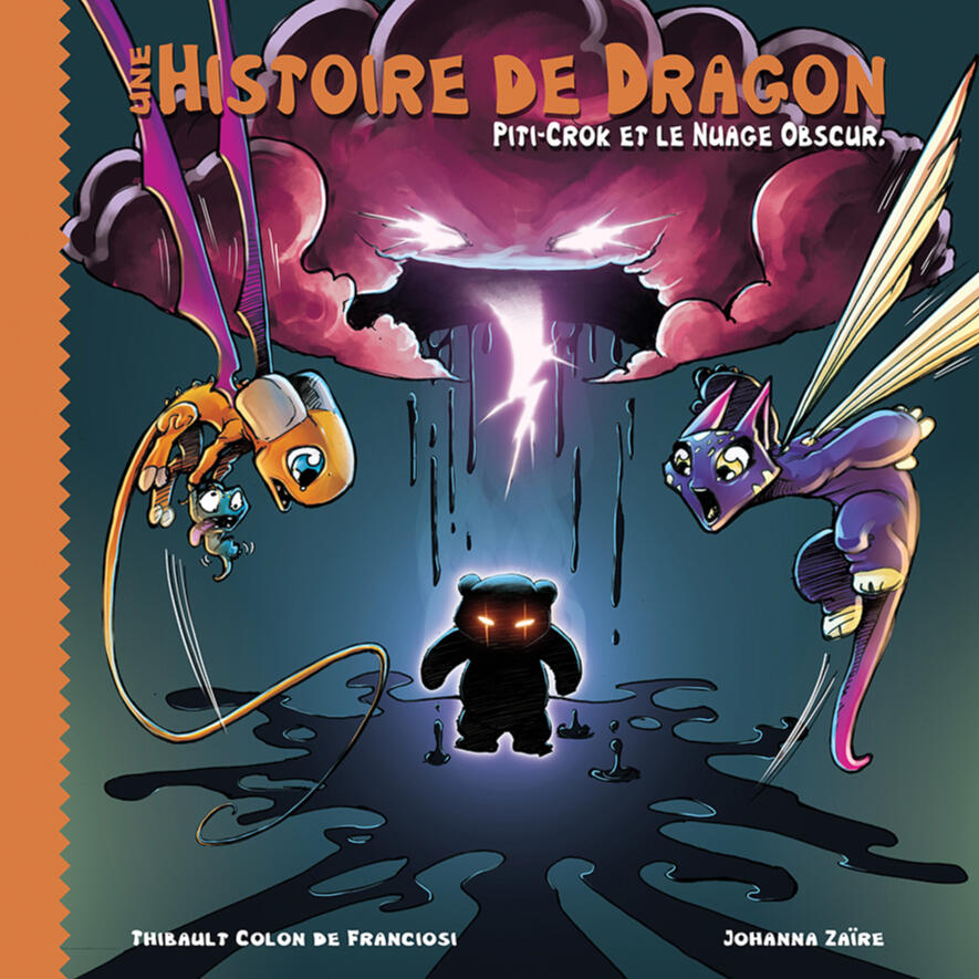 Livre Histoire de dragon - Piti-Crok et le Nuage Obscur par l'auteure Johanna Zaïre et l'illustrateur Thibault Colon de Franciosi